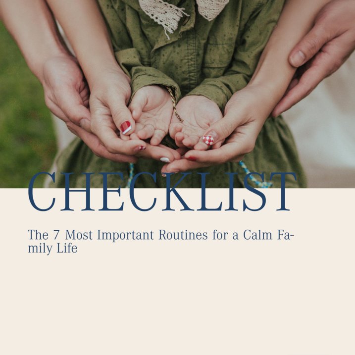The 7 Most Important Routines for a Calm Family Life
