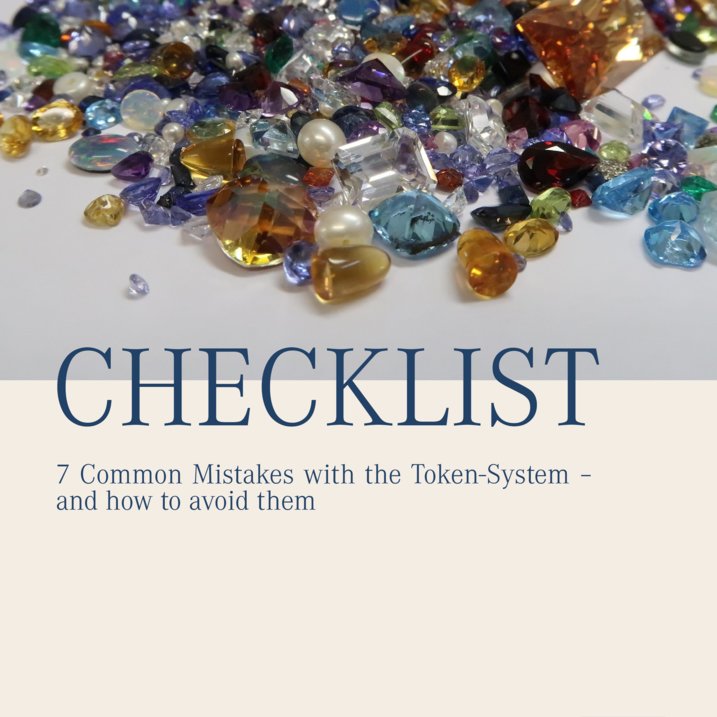 7 Common Mistakes with the Token-System – and how to avoid them